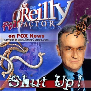 O'Reilly Fear Factor