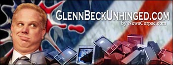 Glenn Beck Unhinged