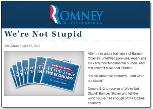 Mitt Romney - We're Not Stupid