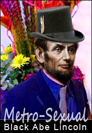 Metrosexual Abe Lincoln